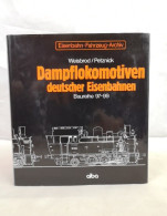 Dampflokomotiven Deutscher Eisenbahnen. Dampflok-Archiv. - Verkehr