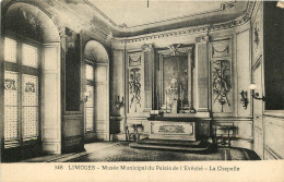  87  LIMOGES   MUSEE MUNICIPAL DU PALAIS DE L'EVECHE  LA CHAPELLE - Limoges