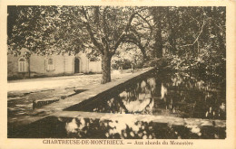  83  CHARTREUSE DE MONTRIEUX   AUX BORDS DU MONASTERE - Otros & Sin Clasificación