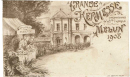 MELUN  -  Grande Kermesse Cinquantenaire De La Sainte-Chorale En 1908 - Melun