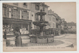 MANTES - YVELINES - PLACE DE L'HOTEL DE VILLE - LA FONTAINE - Mantes La Ville