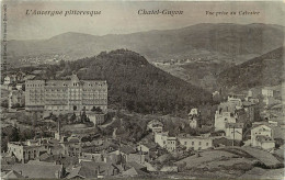  63 -  CHATEL GUYON - VUE PRISE DU CALVAIRE - Châtel-Guyon