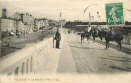 26 - VALENCE -  LE PONT ET  LA VILLE  - Valence