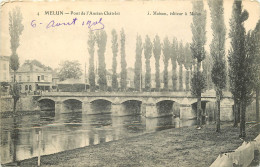 77 - MELUN -  PONT DE L'ANCIEN CHATELET - Melun