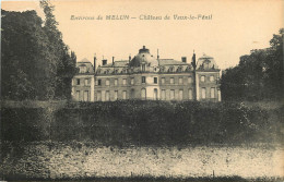 77 -  ENVIRONS DE  MELUN -  CHATEAU DE VAUX LE PENIL - Melun