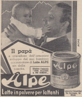 Latte In Polvere Per Lattanti ALPE - Pubblicità D'epoca - 1938 Advertising - Publicités