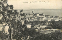 06 - CANNES -  LA VIEILLE VILLE ET L'ILE STE MARGUERITE - Cannes