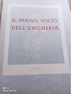 ILLUSTRAZIONE ITALIANA 1940 NUMERO INTERAMENTE DEDICATO ALL’UNGHERIA - Other & Unclassified