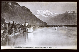 14798 - SUISSE - MONTREUX - Château De Chillon Et La Dent Du Midi - Montreux