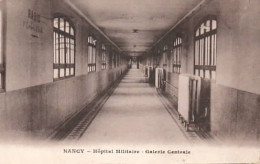 . 54 . NANCY . Hôpital Militaire . Galerie Centrale . - Nancy