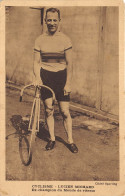 LUCIEN-MICHARD- CYCLISTE- EX-CHAMPION DU MONDE DE VITESSE - Wielrennen