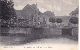 AYWAILLE - Le Pont De La Place - Aywaille
