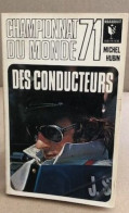 Championnat Du Monde 71 Des Conducteurs / Photos En Noir Et Blanc - Other & Unclassified