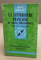 La Litterature Française Du Siècle Philosophique - Altri & Non Classificati