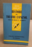 Histoire Du Théâtre Espagnol - Other & Unclassified