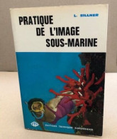 Pratique De L'image Sous-marine - Barco