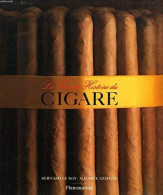 La Grande Histoire Du Cigare - Non Classificati