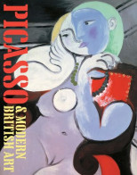 Picasso And Modern British Art - Andere & Zonder Classificatie