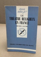 Le Theâtre Religieux En France - Other & Unclassified