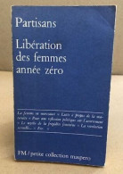 Liberation Des Femmes Année Zero - Altri & Non Classificati