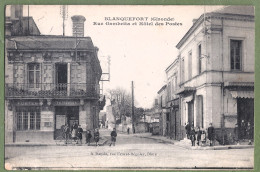 CPA Vue Rare - GIRONDE - BLANQUEFORT - RUE GAMBETTA ET HOTEL DES POSTES - Animation, Commerce - Blanquefort