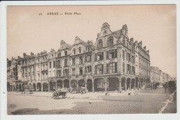 ARRAS - PAS DE CALAIS - PETITE PLACE - Arras