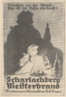 Scharlachberg Meisterbrand Weinbrennereien - Pubblicità D'epoca - 1925 Ad - Pubblicitari