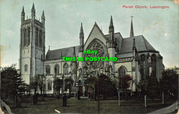 R606958 Parish Church. Leamington. London View. 1908 - Autres & Non Classés