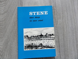 Stene - Oostende  * (Boek)  *   Stene Een Dorp In Een Stad (Henri De Smedt -  William Lievens) - Oostende