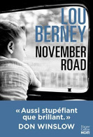 November Road (version Française) : "Aussi Stupéfiant Que Brillant" Don Winslow - Autres & Non Classés