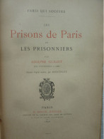 Prisons De Paris Et Les Prisonniers Par Adolphe Guillot, 1890, Dessins D'après Nature Par Montégut - 1801-1900