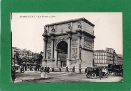 13 MARSEILLE  La Porte D'Aix. CPA  Trés Animée Monument ARC De Triomphe Année 1910  Voitures D'époque Personnes - Sonstige Sehenswürdigkeiten