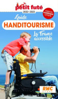 Guide Handitourisme 2022-2023 Petit Futé - Autres & Non Classés