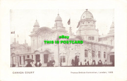 R606406 Canada Court. Franco British Exhibition. London. 1908 - Andere & Zonder Classificatie