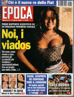 °°° RIVISTA EPOCA N° 2339 DEL 6 AGOSTO 1995 °°° - Andere & Zonder Classificatie