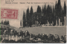 TURQUIE-Souvenir D'Orient-Smyrne-Pont Des Caravanes Et Ciletière Turc - - Turquie