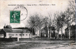 *CPA -70 - FAVERNEY - Champs De Foire - Marché Couvert - Ecoles - Autres & Non Classés