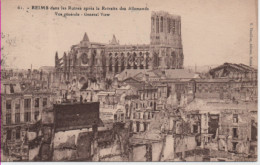 MARNE-Reims Dans Les Ruines Après La Retraite Des Allemands-Vue Générale - 61 - Reims