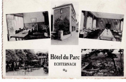 ECHTERNACH - Hôtel Du Parc (2) - Echternach