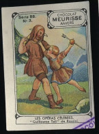 Meurisse - Ca 1930 - 88 - Les Opéras Célèbres, Famous Operas - 3 - Guillaume Tell, Rossini - Sonstige & Ohne Zuordnung