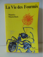 LA VIE DES FOURMIS M. MAETERLINCK 1964 189 PAGES - Dieren