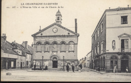 Ay Champagne - L'hôtel De Ville Et Rue Du Chemin De Fer - Ay En Champagne