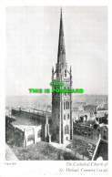 R607697 Coventry. The Cathedral Church Of St. Michael. British Publishing Compan - World