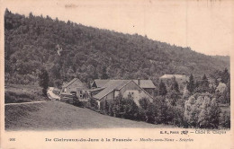 CLAIRVAUX LES LACS A LA FRASNEE MOULMIN SOUS NANS SCIERIES - Clairvaux Les Lacs