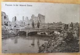 1917 - CP FRESNE EN WOEWRE  - Destructions 1ère Guerre Mondiale/Pont -Edition Julius Berger Metz  N° 340 - Feldpost - Sonstige & Ohne Zuordnung