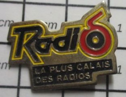 613D Pin's Pins / Beau Et Rare / MEDIAS / RADIO 6 LA PLUS CALAIS DES RADIOS - Médias