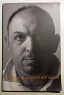 2018 Poesia Sardegna Filigheddu Ivan Schegge Di Memoria Dell'anima Roma, Europa Edizioni 2018 - Libros Antiguos Y De Colección