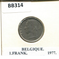 1 FRANC 1977 FRENCH Text BÉLGICA BELGIUM Moneda #BB314.E.A - 1 Franc