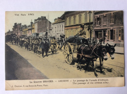 La Guerre 1914-1915 - AMIENS : Le Passage De L'armée D'Afrique - J. Courcier, Paris (petite Pliure Coin Inférieur Droit) - Weltkrieg 1914-18