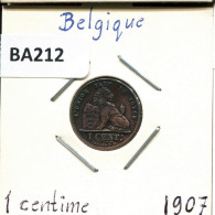 1 CENTIME 1907 FRENCH Text BÉLGICA BELGIUM Moneda #BA212.E.A - 1 Cent